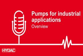 Podcast - Pumps for industrial applications - overview